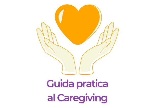 Guida pratica per caregiver: 15 passi per sostenersi